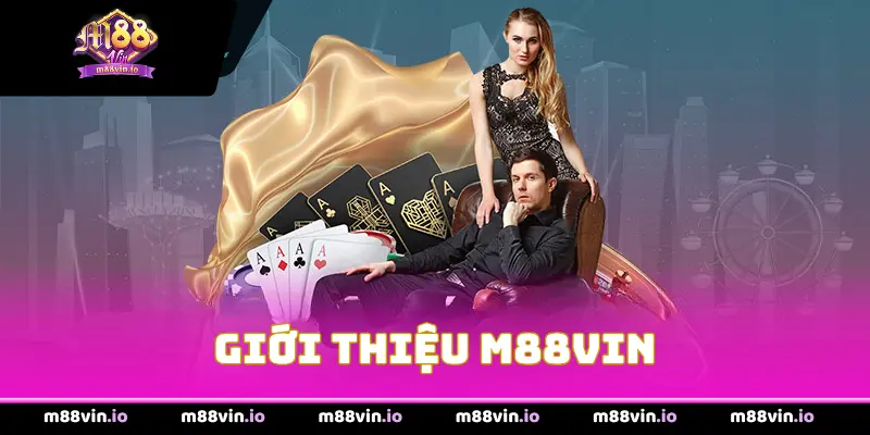 Giới Thiệu M88Vin