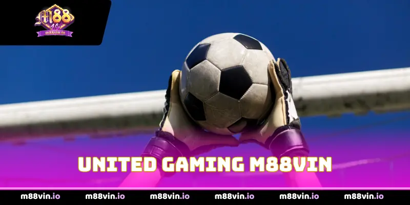 United Gaming M88Vin