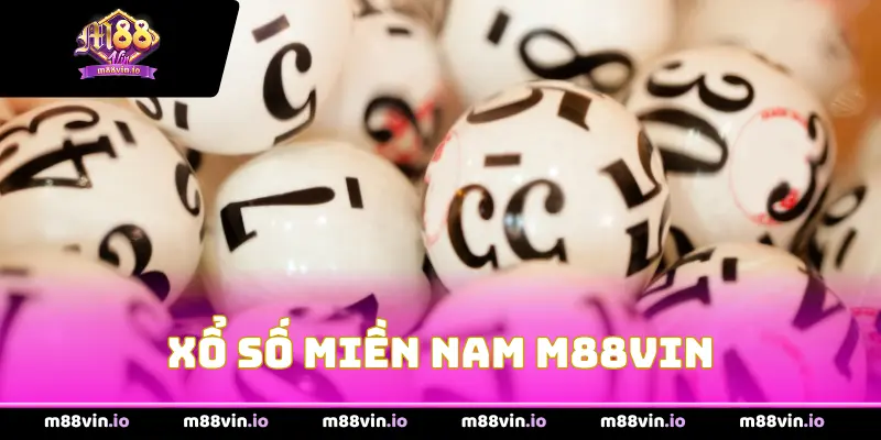 Xổ Số Miền Nam M88Vin
